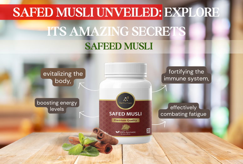 Safed Musli Unveiled: Explore Its Amazing Secrets